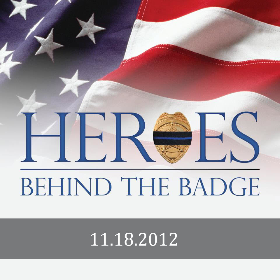 Heroes Behind the Badge